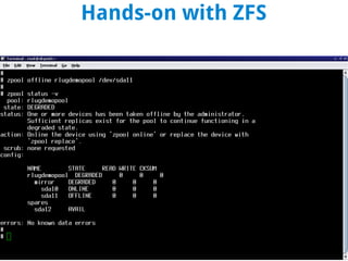 Hands-on with ZFS
 