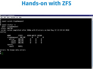Hands-on with ZFS
 