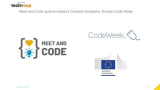 6
Meet and Code sprijină inițiativa Comisiei Europene: Europe Code Week
 