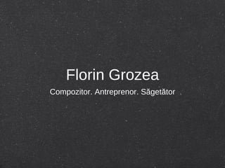 Florin Grozea ,[object Object]