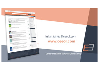www.ceeol.com
Central and Eastern European Online Library
iulian.tanea@ceeol.com
 