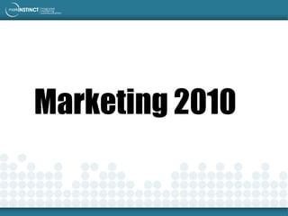 Marketing 2010
 