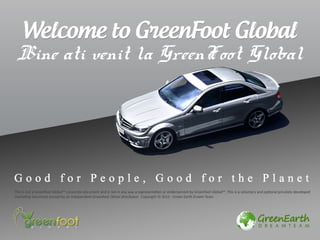 Bine ati venit la GreenFoot Global
 
