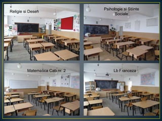 Religie si Desen
Psihologie si Stiinte
Sociale
Matematica Cab nr. 2 Lb Franceza
 