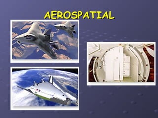 AEROSPATIALAEROSPATIAL
 