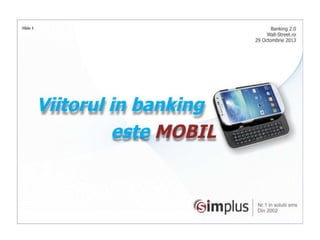 Viitorul in Banking este mobil