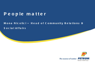 People matter Mona Nicolici – Head of Community Relations & Social Affairs  