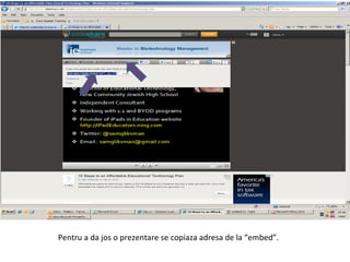 Pentru a da jos o prezentare se copiaza adresa de la “embed”. 