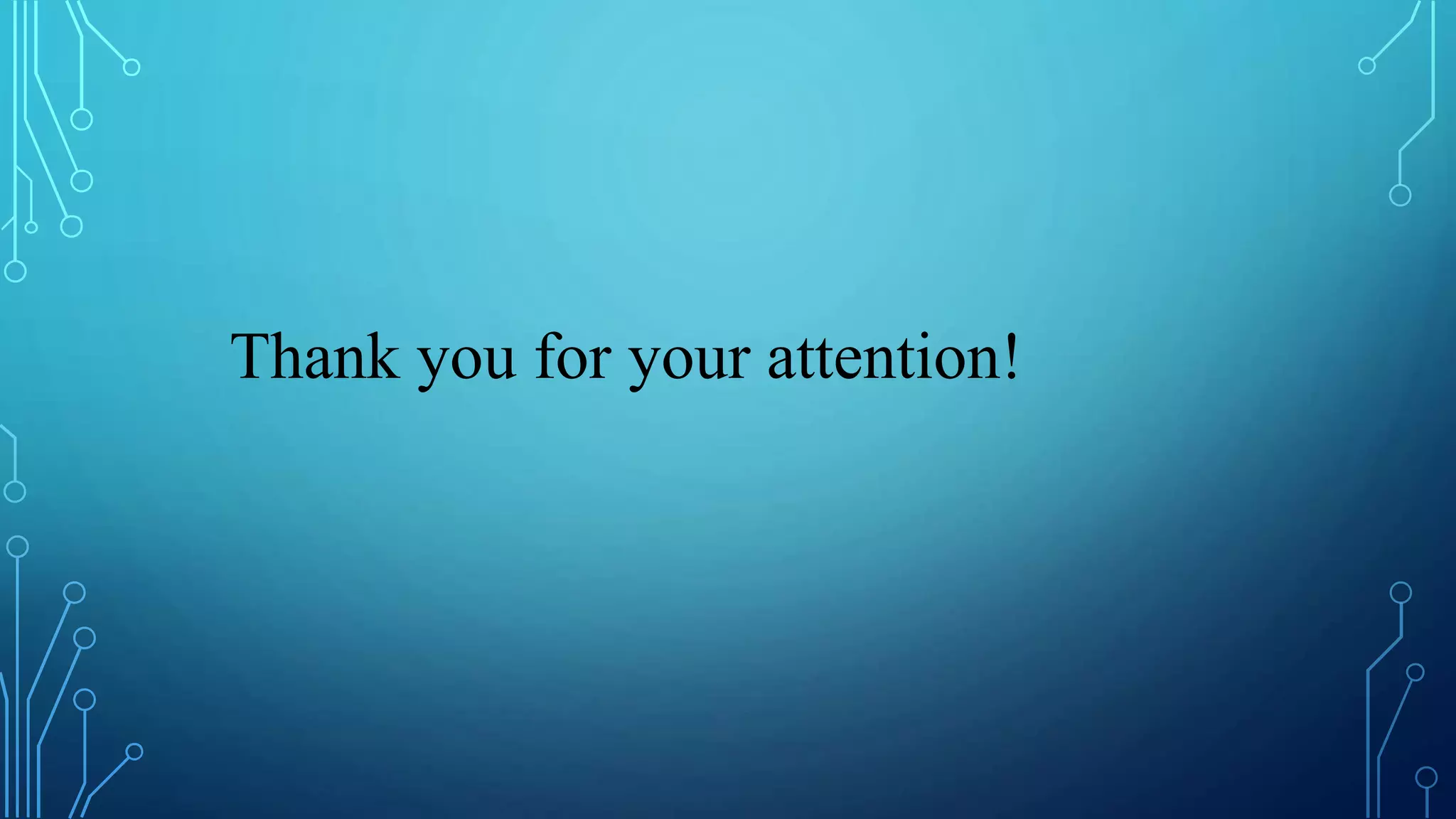 Thank you for your attention!
 