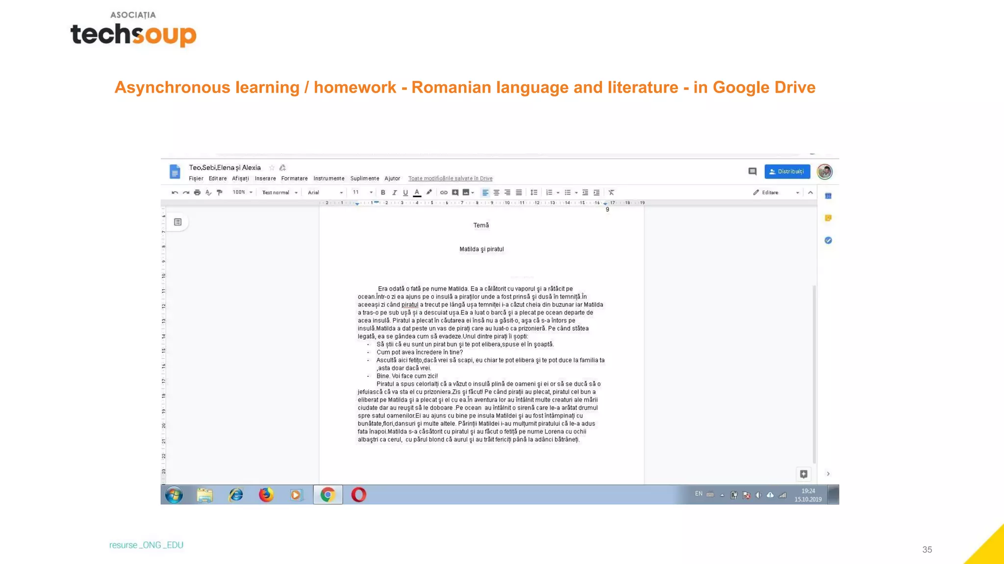 35
Asynchronous learning / homework - Romanian language and literature - in Google Drive
 