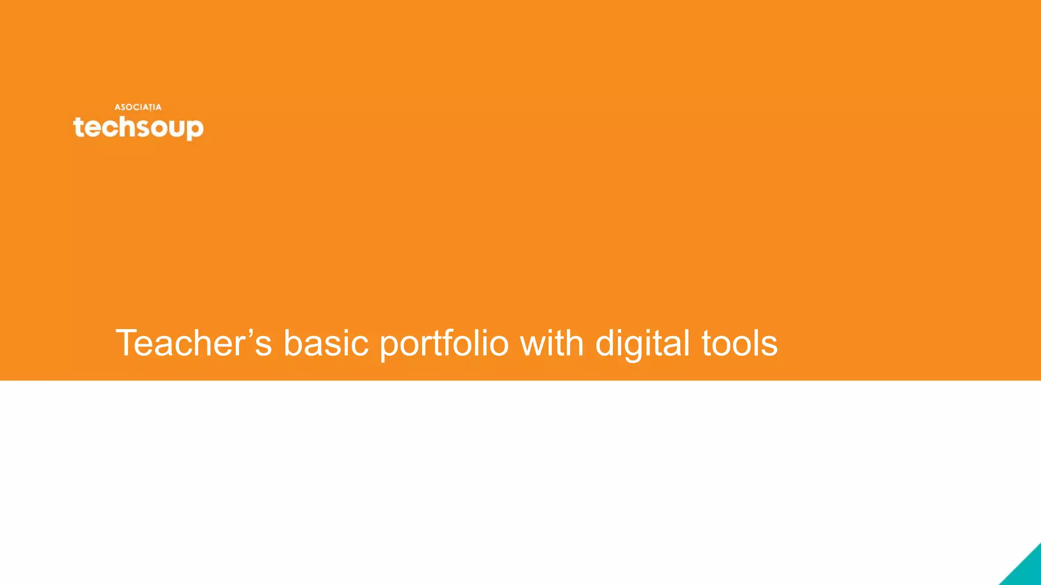 Teacher’s basic portfolio with digital tools
 