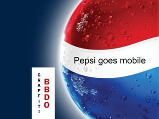 Pepsi goes mobile  