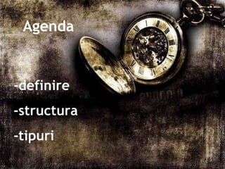 Agenda -definire -structura -tipuri
