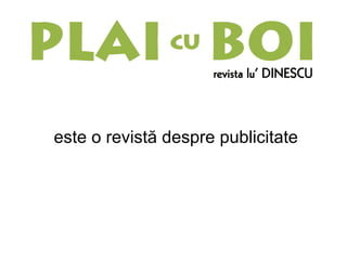 este o revistă despre publicitate 