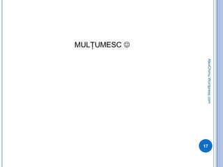 MULŢUMESC 17AlexChimu.Wordpress.com