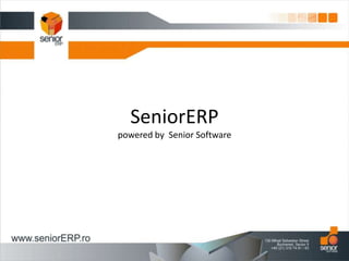 SeniorERPpowered by  Senior Software 