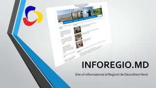 INFOREGIO.MD
Site-ul informațional al Regiunii de Dezvoltare Nord

 