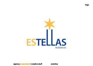 logo




                                             !




agencypresentation | creative stuff   estellas
 