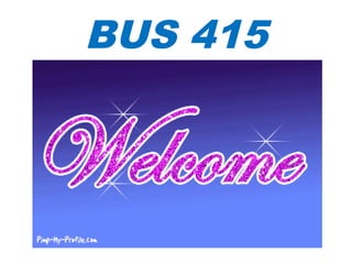 BUS 415

 