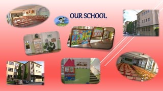 OUR SCHOOL
 