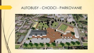 AUTOBUSY - CHODCI - PARKOVANIE

 