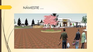 NÁMESTIE …

 