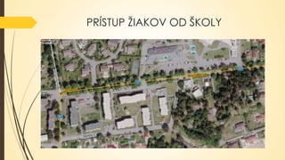 PRÍSTUP ŽIAKOV OD Š

 