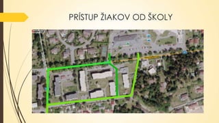 PRÍSTUP ŽIAKOV OD Š

 
