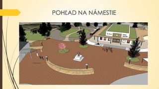 POHĽAD NA NÁMESTIE

 
