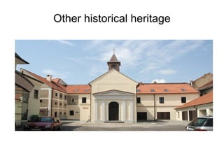 Other historical heritage
 