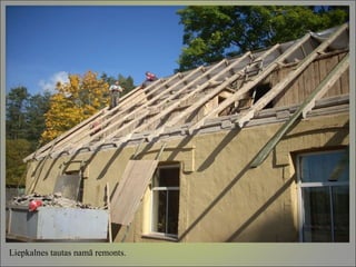 Liepkalnes tautas namā remonts. 