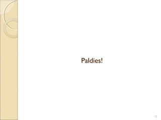 Paldies!




           12
 