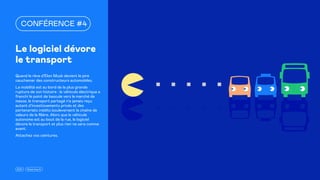 2021 15marches.fr
Le logiciel dévore
le transport
Quand le rêve d’Elon Musk devient le pire
cauchemar des constructeurs automobiles.
La mobilité est au bord de la plus grande
rupture de son histoire : le véhicule électrique a
franchi le point de bascule vers le marché de
masse, le transport partagé n’a jamais reçu
autant d’investissements privés et des
partenariats inédits bouleversent la chaîne de
valeurs de la filière. Alors que le véhicule
autonome est au bout de la rue, le logiciel
dévore le transport et plus rien ne sera comme
avant.
Attachez vos ceintures.
CONFÉRENCE #4
 