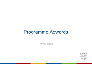 Programme Adwords Introduction 