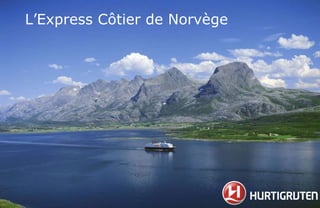 L’Express Côtier de Norvège 