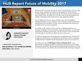 ©	
  HUB	
  Institute	
  All	
  rights	
  reserved
HUB Report Future of Mobility 2017
CHARLOTTE	
  DAUCHEZ	
  
Research	
 ...