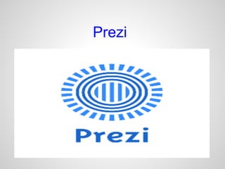 Prezi
 