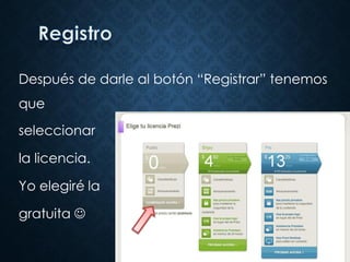 Después de darle al botón “Registrar” tenemos
que
seleccionar
la licencia.
Yo elegiré la
gratuita 
 