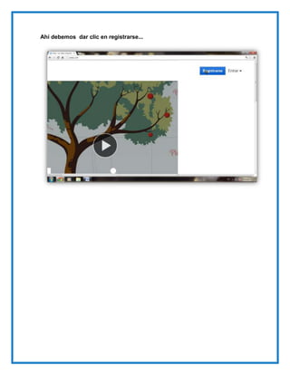 Ahí debemos dar clic en registrarse...
 