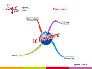 Sommaire




           Alger le 02/09/2012
 