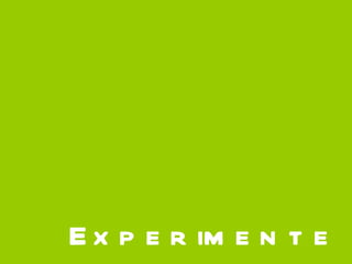 Experimente 
