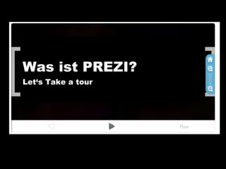 What is Prezi by  www.prezitraining.co.uk Manche Präsentation sind  besonders wichtig … Was ist PREZI? Let‘s Take a tour 