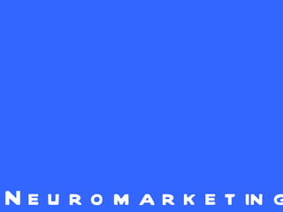 Neuromarketing 