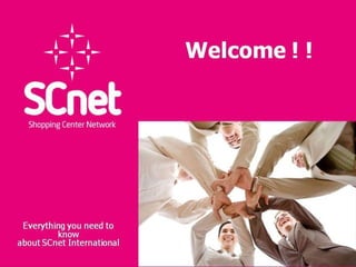 Welcome !  ! Everything you need to know about SCnet International  