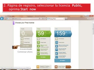 2. Página de registro, seleccionar la licencia Public,
    oprima Start now




         Comenzar ahora
 