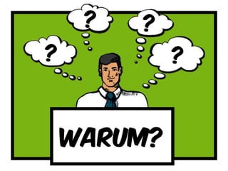 ?
?
?
?
warum?
 