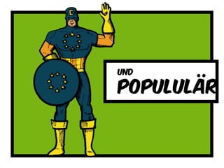und
popululär
 