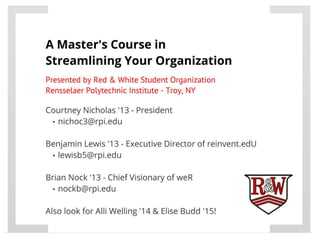 Red & White Student Organization - CASE ASAP Organizational Master's Class