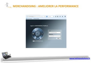 Merchandising
*********
MERCHANDISING : AMELIORER LA PERFORMANCE
www.kalistasolutions.fr
 