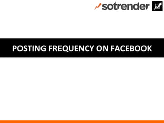 POSTING FREQUENCY ON FACEBOOK
 